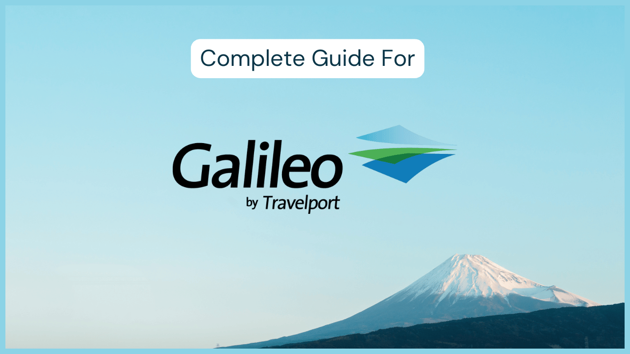 Galileo Ticketing System: A Step-by-Step Guide for Travel Agents