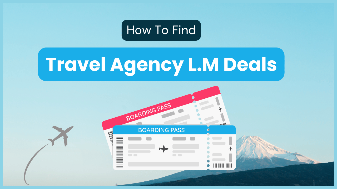 How To Find Travel Agent Last Minute Deals : The Ultimate Guide