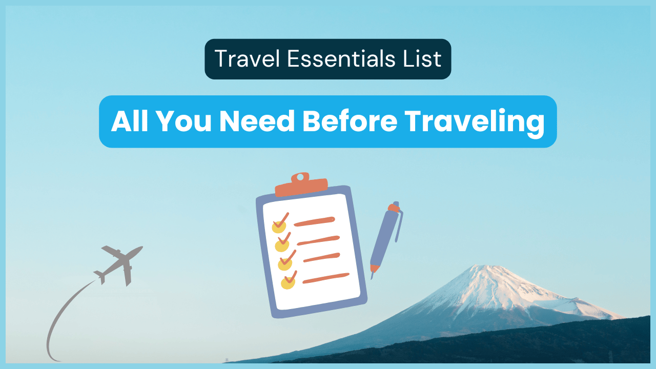 Complete Travel Essentials List: Pack Smart & Explore!