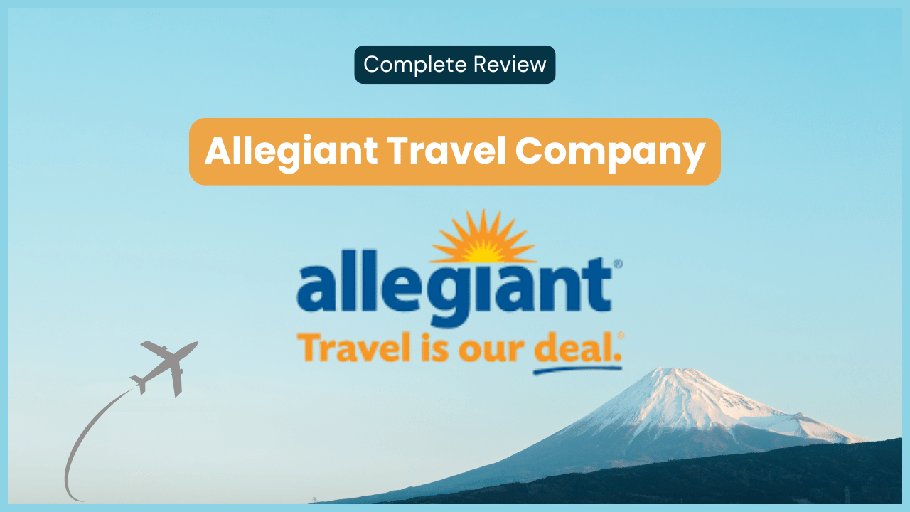 Allegiant Travel Company: Complete Review - Everything You Need to Know Before You Fly
